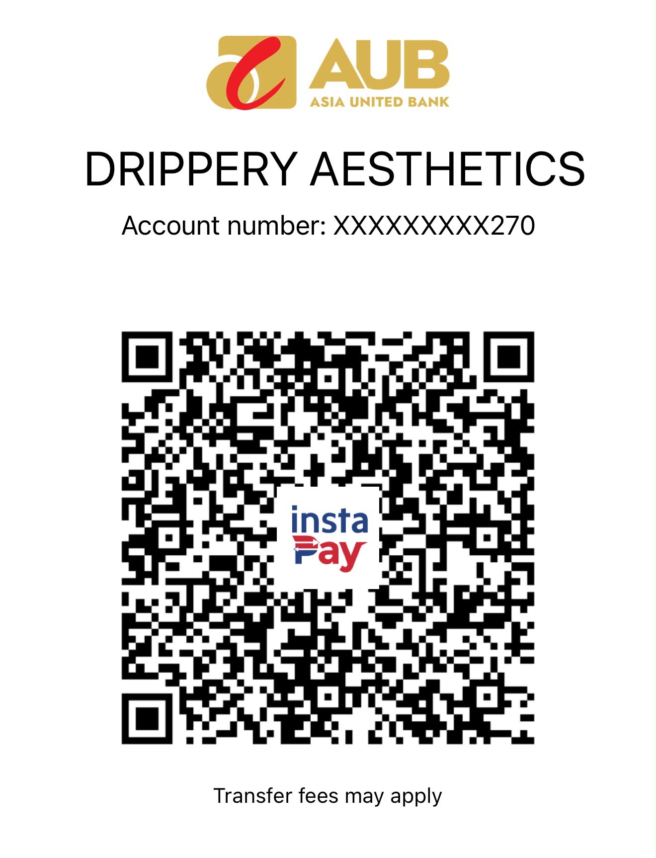 Scan to pay The Drippery Aesthetics via AUB InstaPay